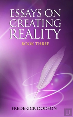 Bertrand.pt - Essays On Creating Reality - Book 3
