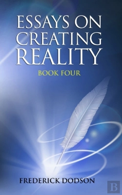 Bertrand.pt - Essays On Creating Reality - Book 4