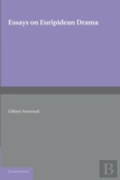 Essays On Euripidean Drama