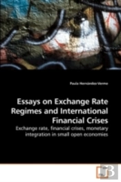 Essays On Exchange Rate Regimes And Inte