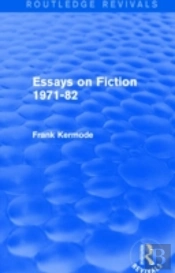Essays On Fiction 1971-82 (Routledge Revivals)