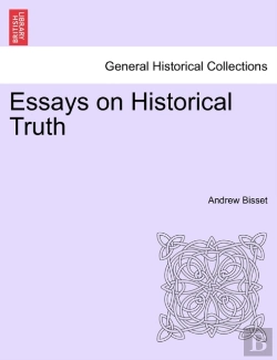 Bertrand.pt - Essays On Historical Truth