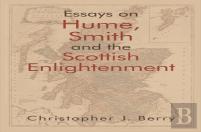 Essays On Hume, Smith And The Scottish Enlightenment
