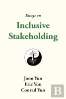 Essays On Inclusive Stakeholding