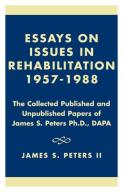Essays On Issues In Rehabilitation 1957-1988