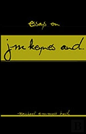 Essays On J.M. Keynes And...