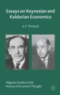 Essays On Keynesian And Kaldorian Economics