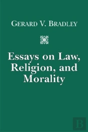 Essays On Law, Religion, And Morality