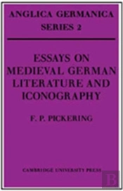 Essays On Medieval German Literature And Iconography