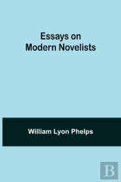 Essays On Modern Novelists