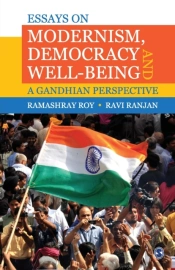 Essays On Modernism, Democracy And Well-Being