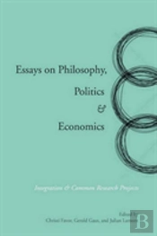 Essays On Philosophy, Politics & Economics