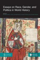 Essays On Race, Gender And Politics In World History