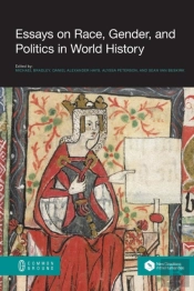 Essays On Race, Gender And Politics In World History