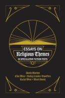 Essays On Religious Themes In Speculative Fiction Texts