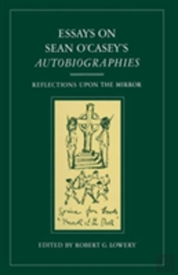 Bertrand.pt - Essays On Sean O'Casey'S Autobiographies