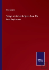 Essays On Social Subjects From The Saturday Review