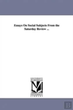 Bertrand.pt - Essays On Social Subjects From The Saturday Review ...