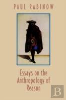 Essays On The Anthropology Of Reason