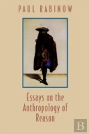 Essays On The Anthropology Of Reason