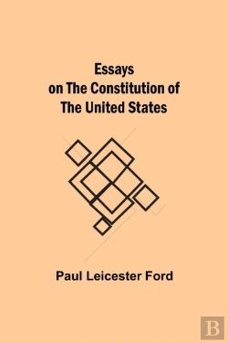 Bertrand.pt - Essays On The Constitution Of The United