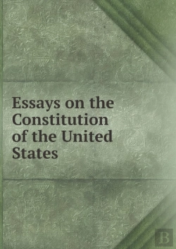 Bertrand.pt - Essays On The Constitution Of The United States