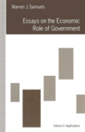 Essays On The Economic Role Of Government