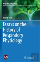 Essays On The History Of Respiratory Physiology