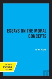 Essays On The Moral Concepts