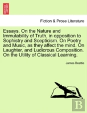 Essays. On The Nature And Immutability O