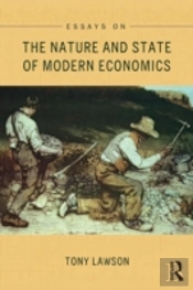 Essays On: The Nature And State Of Modern Economics