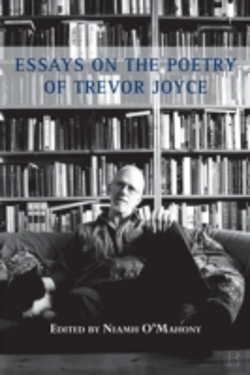 Bertrand.pt - Essays On The Poetry Of Trevor Joyce