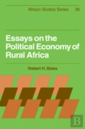 Essays On The Political Economy Of Rural Africa