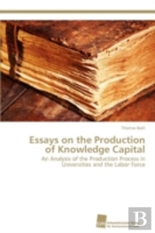 Essays On The Production Of Knowledge Capital