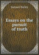 Essays On The Pursuit Of Truth