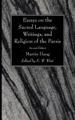 Essays On The Sacred Language, Writings, And Religion Of The Parsis, Second Edition