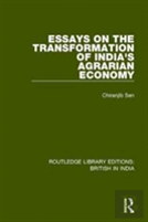 Essays On The Transformation Of India'S Agrarian Economy