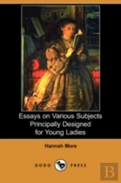 Essays On Various Subjects Principally Designed For Young Ladies (Dodo Press)