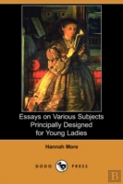 Bertrand.pt - Essays On Various Subjects Principally Designed For Young Ladies (Dodo Press)