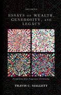 Essays On Wealth, Generosity, And Legacy