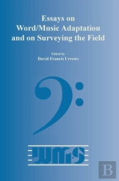Essays On Word/Music Adaptation And On Surveying The Field
