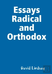 Essays Radical And Orthodox