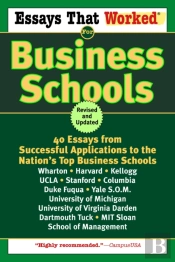 Essays That Worked For Business Schools (Revised)