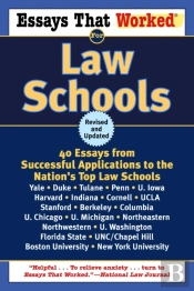 Essays That Worked For Law Schools (Revised)