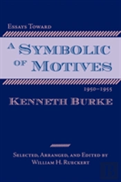 Essays Toward A Symbolic Of Motives, 1950-1955