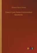 Essays Upon Some Controverted Questions