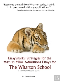 Bertrand.pt - Essaysnark'S Strategies For The 2012-'13 Mba Admissions Essays For The Wharton School