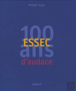 Bertrand.pt - Essec, 100 Ans D'Audace