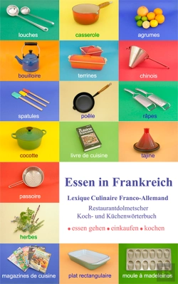 Bertrand.pt - Essen In Frankreich ; Lexique Culinaire Franco-Allemand