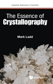 Essence Of Crystallography, The